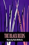 The Black Reeds: Poems (Contemporary Poetry Series)