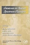 Catatonia in Autism Spectrum Disorders (Volume 72) (International Review of Neurobiology, Volume 72) Catatonia in Autism Spectrum Disorders (Volume 72) (International Review of Neurobiology, Volume 72)