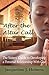 After the Altar Call by Jacqueline J. Holness