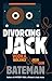 Divorcing Jack