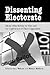 Dissenting Electorate: Those Who Refuse to Vote and the Legitimacy of Their Opposition