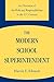 The Modern School Superintendent: An Overview of the Role and Responsibilities in the 21st Century