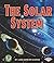 The Solar System by Laura Hamilton Waxman