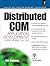 Distributed Com Application Development Using Visual C++ 6.0 (Prentice Hall Series on Microsoft Technologies)