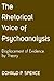 The Rhetorical Voice of Psychoanalysis: Displacement of Evidence by Theory