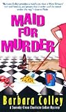 Maid for Murder by Barbara Colley