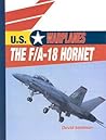 The F/A-18 Hornet (U.S. Warplanes)