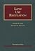 Land Use Regulation (University Casebook Series)