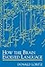 How the Brain Evolved Language