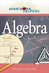 Algebra (Homework Helpers) Algebra (Homework Helpers)