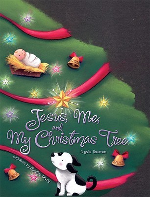 Jesus, Me, and My Christmas Tree (Board Book)