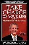 Take Charge of Your Life...Before It Takes Charge of You