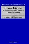 Humane Interfaces: Questions of Method and Practice in Cognitive Technology (Volume 13) (Human Factors in Information Technology, Volume 13)
