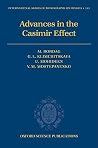 Advances in the Casimir Effect (International Series of Monographs on Physics)