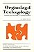 Organized Technology: Netwo...