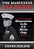 The Masculine Marine by Steven Zeeland