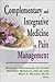 Complementary and Integrative Medicine in Pain Management