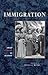 Immigration (Great Speeches in History)