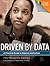 Driven by Data: A Practical...