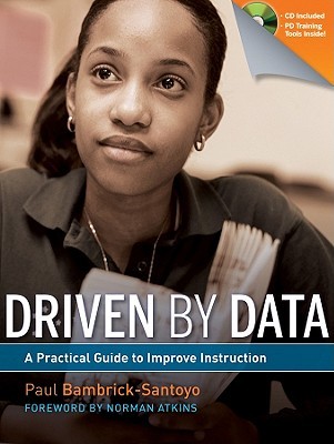 Driven by Data: A Practical Guide to Improve Instruction (Paperback)
