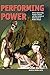 Performing Power: Ethnic Citizenship, Popular Theatre and the Contest of Nationhood in Modern Kenya