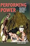 Performing Power: Ethnic Citizenship, Popular Theatre and the Contest of Nationhood in Modern Kenya