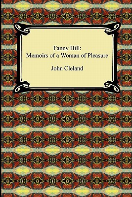 Fanny Hill: Memoirs of a Woman of Pleasure