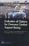 Evaluation of Options for Overseas Combat Support Basing Evaluation of Options for Overseas Combat Support Basing