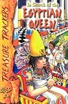 In Search of the Egyptian Queen (Treasure Trackers)