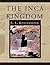 The Inca Kingdom