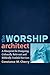 The Worship Architect