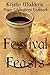 Festival Feasts: Pagan Cele...