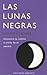 Las lunas negras by Demetra George