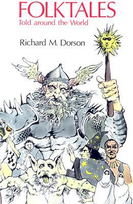 Folktales Told Around the World: Told Around the World (Paperback)