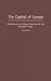 The Capital of Europe: Architecture and Urban Planning for the European Union (Perspectives on the Twentieth Century)