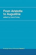 From Aristotle to Augustine: Routledge History of Philosophy, Volume 2