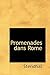 Promenades Dans Rome (French Edition)