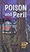 Poison and Peril: Forensic Toxicology (Crime Scene Club: Fact and Fiction)