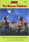 The Ghost Of The Chattering Bones (The Boxcar Children, #102)