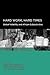 Hard Work, Hard Times: Global Volatility and African Subjectivities (Global, Area, and International Archive)