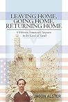 Leaving Home, Going Home, Returning Home by Jason Alster