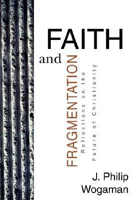 Faith and Fragmentation: Reflections on the Future of Christianity (Armchair)