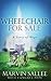 Wheelchair for Sale: A Story of Hope