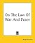 On The Law Of War And Peace by Hugo Grotius