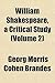 William Shakespeare, a Critical Study (Volume 2)