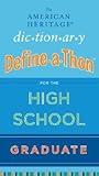 The American Heritage Dictionary Define-a-thon for the High School Graduate
