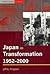 Japan in Transformation, 1952-2000