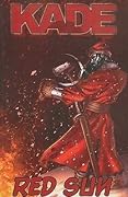 Kade: Red Sun