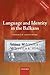 Language and Identity in the Balkans: Serbo-Croatian and Its Disintegration
