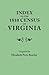 Index to the 1810 Census of Virginia by Elizabeth Bentley
